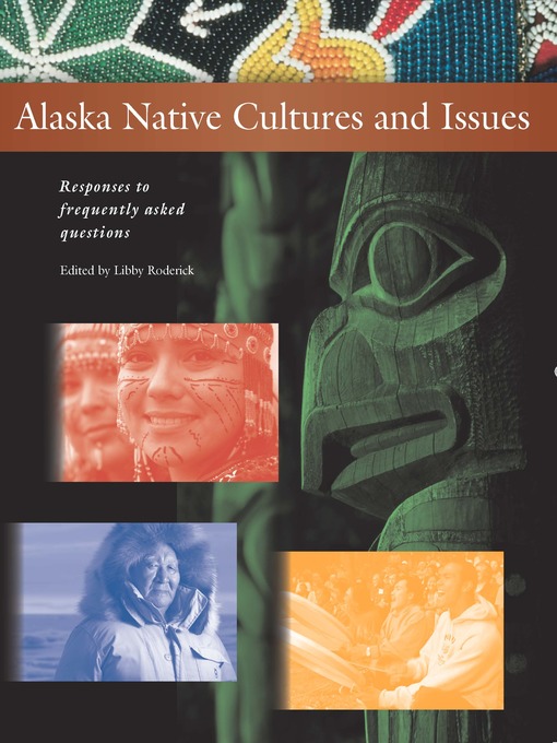 Title details for Alaska Native Cultures and Issues by Libby Roderick - Wait list